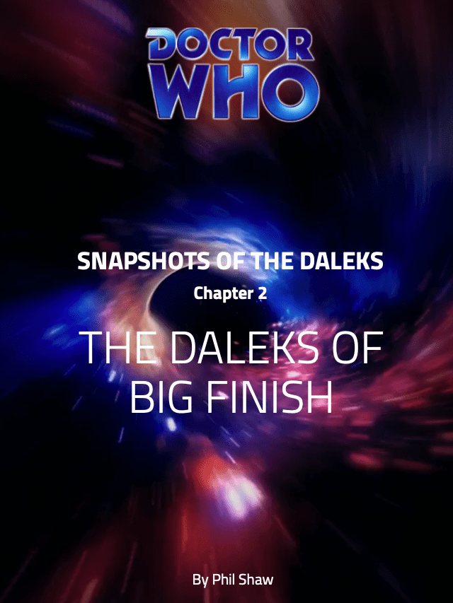 Snapshots of the Daleks – Big Finish